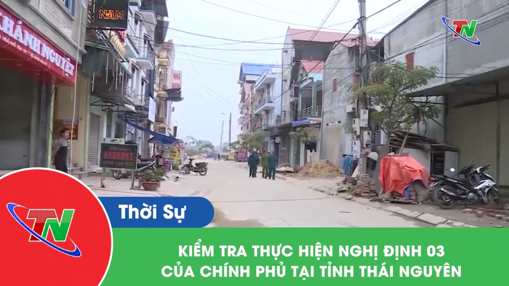 Kiểm tra thực hiện nghị định 03 của chính phủ tại tỉnh Thái Nguyên
