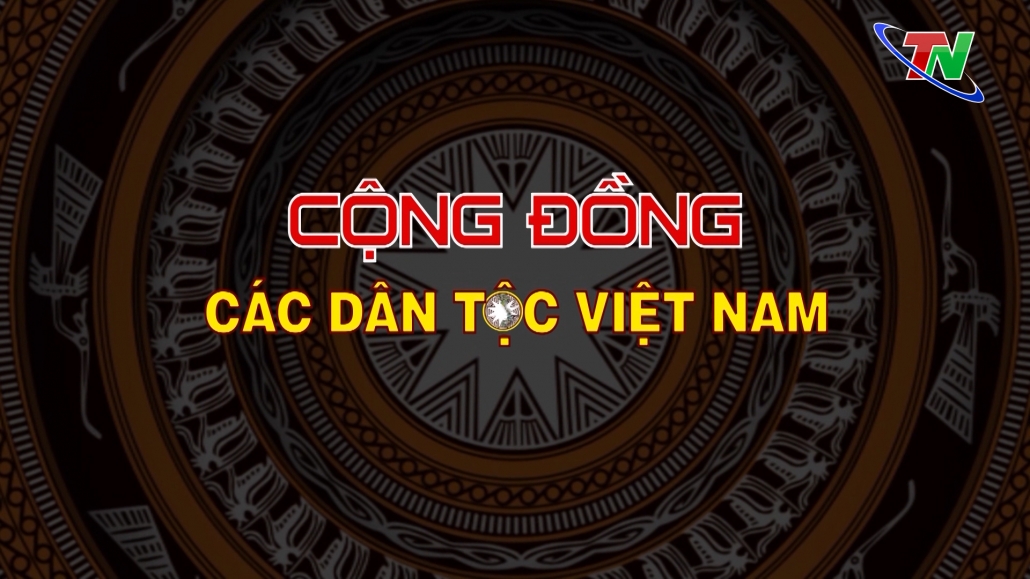 Chuyên mục Cộng đồng các dân tộc Việt Nam ngày 7/12/2022